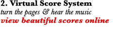 Virtual Score System - turn the pages to our scores and hear a performance